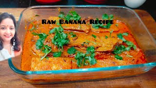 Kache Kele ki sabji aise bana liya to Machhali Khan bhool jayenge veg recipe rawbananarecipe [upl. by Leonteen]