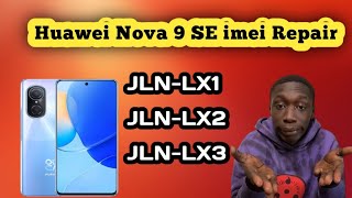 How to Repair IMEI on Huawei Nova 9 SE JLNLX1  Nova 9 se imei Null Fix  No Service Fix 📶 [upl. by Oisor]