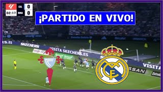 🔴 CELTA DE VIGO vs REAL MADRID EN DIRECTO ⚽ JUEGA KYLIAN MBAPPÉ  LA LIGA  LA SECTA DEPORTIVA [upl. by Eidassac]