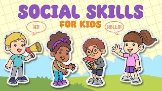 Social Skills For Kids  Ways To Improve Social Skills For ElementaryMiddle School [upl. by Hussein]