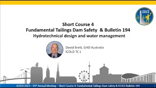 ICOLD Course  Fundamental Tailings Dam Safety Part 3 Hydrotechnical Design amp Water Management [upl. by Guido]