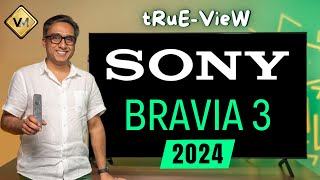 Sony Bravia 3 TV  Sony Bravia 3 vs Sony 82L  Best TV 2024 [upl. by Fabrianna]