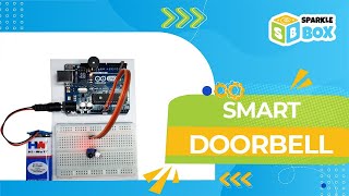 Smart Doorbell  Sparklebox Robotics kit  Easy Robotics Projects  Sparkle Box [upl. by Omar]