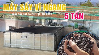 Cung cấp Lắp đặt máy sấy vĩ ngang 5 tấn sấy hạt cà phê tại Lâm Đồng  Máy sấy cà phê SUNSAY [upl. by Ashok566]