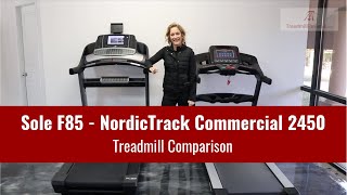 Sole F85 VS NordicTrack Commercial 2450 Treadmill Comparison [upl. by Anirtal]