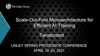 Tenstorrent ScaleOutFirst Microarchitecture for Efficient AI Training [upl. by Aseretairam]