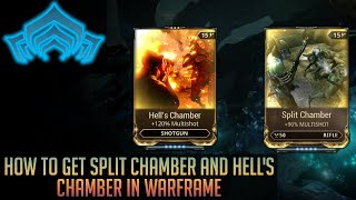 Where to get Split Chamber and Hells Chamber in Warframe [upl. by Lemire369]