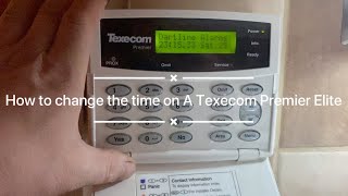 How to change the clock on a Texecom Premier Elite [upl. by Sivek]