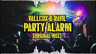 VALLCOX amp RAVIL  Party Alarm Orginal Mix 2k21 [upl. by Annirok]