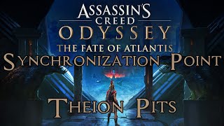 Assassins Creed Odyssey The Fate of Atlantis  Theion Pits Underworld Synchronization Point [upl. by Trixy802]