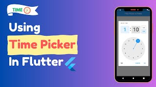 Time Picker Flutter  Flutter Time Picker Widget [upl. by Katusha]