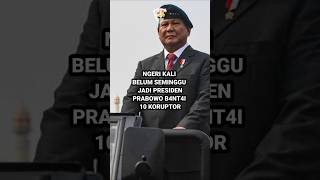 PRABOWO LANGSUNG BASMI 10 KORUPTOR  TARING JENDRAL TEMPUR NIH BOS SENGGOL DONG [upl. by Notfa]