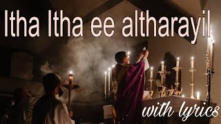 Itha itha ee altharayil song with Lyrics Christian devotional song malayalam [upl. by Sixel]