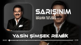 İbrahim Tatlıses  Sarışınım  Yasin Şimşek amp Ozcan Prod Remix  Ne Esmerde Ne Kumralda [upl. by Adnov173]