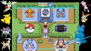 Top 5 Pokemon GBA Rom Hacks [upl. by Cirala]