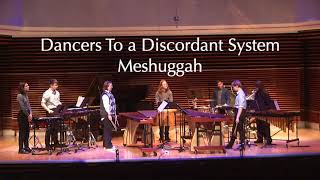 Dancers To A Discordant System  Meshuggah Percussion Ensemble Arrangement [upl. by Adai591]