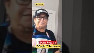 Doña Rosa Se Ofende Y Responde shorts viralvideo [upl. by Nyar]