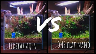 Ledstar AQN VS ONF Flat nano [upl. by Odele501]