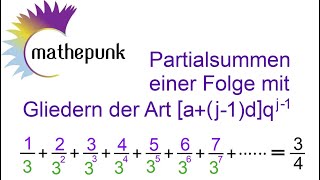 Partialsummen einer Folge mit Gliedern der Art a  j  1 · d · qj1 [upl. by Mena]