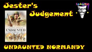 Jesters Judgement UNDAUNTED NORMANDY By David Thompson and Trevor Benjamin With Osprey Games [upl. by Darill]