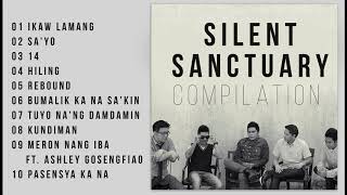 Silent Sanctuary Nonstop Songs 2020  Silent Sanctuary Hugot Songs Compilation [upl. by Elana]