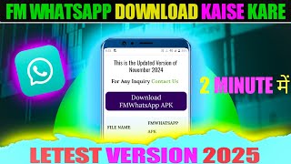 fm whatsapp download new version 2025  FM whatsapp download kaise kare [upl. by Leuams]