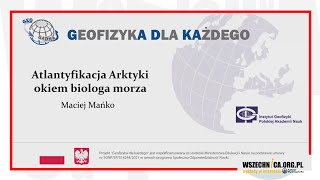 Atlantyfikacja Arktyki okiem biologa morza  dr Maciej Mańko [upl. by Anigal983]