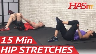 15 Min Hip Stretches Hip Stretching Exercises for Hip Pain  Hip Stretch amp Rehab Mobility Drills [upl. by Pish]