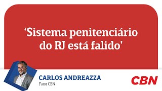 Sistema penitenciário do RJ está falido diz Andreazza [upl. by Corabel]