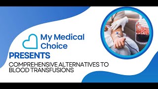 Exploring BloodFree Surgical Options Understanding Alternatives to Blood Transfusions [upl. by Nevanod332]