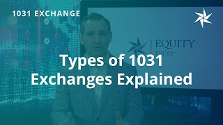 Types of 1031 Exchanges Explained [upl. by Noli512]