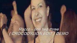 Rocco one two three Dj Endriu ft Mr Dampiera  CROCODYLION EDIT  DEMO [upl. by Econah]