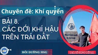 Bài 8 Các đới khí hậu trên Trái Đất Rất hay [upl. by Gabriellia]