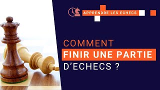 Apprendre à faire échec et mat  Comment finir une partie déchecs [upl. by Ycinuq663]