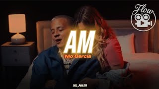 Nio Garcia  AM letra [upl. by Also554]