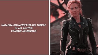 natasha romanoffblack widow in all movies twixtor scenepack [upl. by Jegar62]