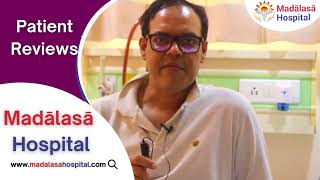 A Happy Patients Review  Madalasa Hospital [upl. by Trawets199]