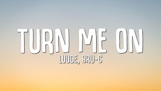 Turn Me On TMO LYRICS  Luude BruC Kevin Lyttle [upl. by Latoya]