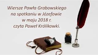 Wiersze Pawła Grabowskiego czyta Paweł Królikowski [upl. by Kemppe]