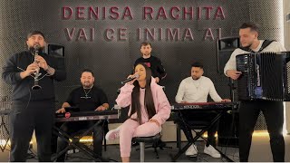 Ork Denisa Răchită🤍  Vai ce inima ai  2024 LIVE version [upl. by Maher]