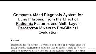 Computer Aided Diagnosis System for Lung Fibrosis From the Effect of Radiomic Features and Multi Lay [upl. by Oznola811]