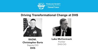 Driving Transformational Change at DHS  A Conversation with Rear Admiral Christopher Bartz [upl. by Albur]