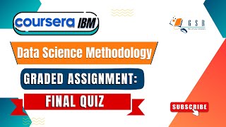 Coursera IBM  Data Science Methodology  graded Assignment Final Quiz [upl. by Aracot]