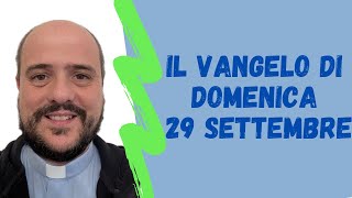 Il VANGELO di domenica 29 settembre [upl. by Alakim]