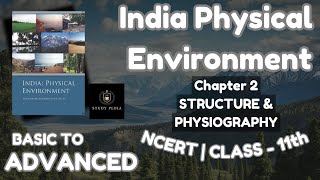 🔥Structure amp Physiography 🌋 India Physical Environment  Class 11th  NCERT  civilserviceexam⚡ [upl. by Krusche]