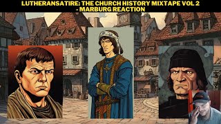 LutheranSatire The Church History Mixtape Vol 2  Marburg Reaction [upl. by Rebe]