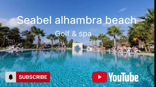 Seabel alhambra beach amp golf spa port el kantui tunisia tui holiday [upl. by Isobel]