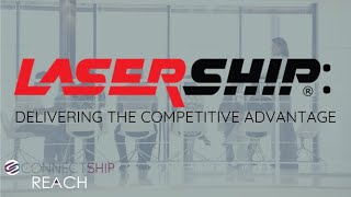 REACH Webinar LaserShip  Delivering Competitive Advantage [upl. by Atina]