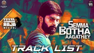 Semma Botha Aagathey  Tracklist  Yuvan Shankar Raja  Atharvaa  Badri Venkatesh [upl. by Essiralc]