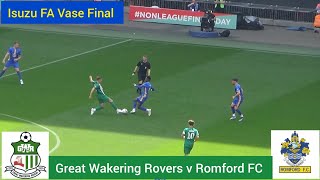 Great Wakering Rovers v Romford FC  FA Vase Final 2024 🏆 [upl. by Meaghan506]